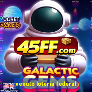 venuto loteria federal